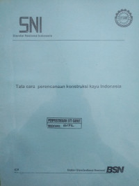 Tata cara perencanaan konstruksi kayu indonesia