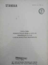 Standar Nasional Indonesia Tata Cara Perhitungan Harga Satuan Pekerjaan Tanah Untuk Bangunan Sederhana