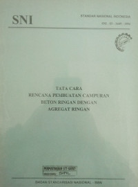 Standar Nasional Indonesia Tata Cara Rencana Pembuatan Campuran Beton Ringan Dengan Agregat Ringan