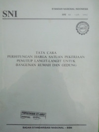 Standar Nasional Indonesia Tata Cara Perhitungan Harga Satuan Pekerjaan Penutup Langit-Langit Untuk Bangunan Rumah dan Gedung