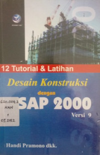 12 Tutorial & latihan desain konstruksi dengan  SAP 200O.Versi 9.0