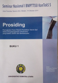 Konteks 5 :Prosiding Peningkatan Peran Riset &Pendidikan Teknik Sispil Dalam penyelenggaraan Insfrastruktur Yang Efektif ,Efisien Dan Berkelanjutan