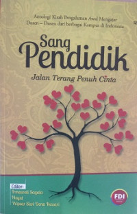 Sang Pendidik Jalan Terang Penuh Cinta