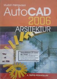 Mudah Menguasai AutoCAD 2006 Arsitektur