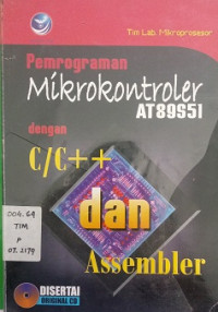 Pemrograman Mikrokontroler AT 89S51 Dengan C/C++ Dan Assembler