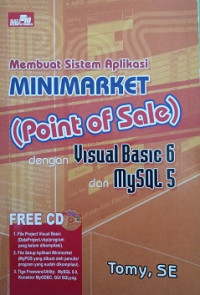 Membuat Sistem Aplikasi Minimarket (Point Of Sale) dengan Visual Basic 6 dan MySQL 5