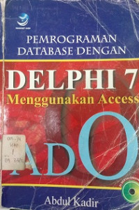 Pemrograman Database Dengan  Delphi 7 Menggunakan ACCESS dan ADO