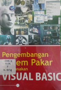 Pengembangan Sistem Pakar Menggunakan Visual Basic