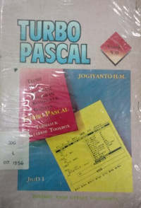 Teori dan Aplikasi Program Komputer Bahasa Pascal Turbo Pascal Versi 5.0 Jilid 2