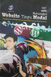 Membangun website tanpa modal; Menggunakan CMS Wordpress beserta Domain dan Hosting Gratis