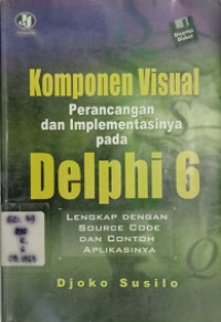 Komponen visual perancangan dan implementasinya pada delphi 6