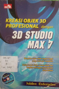 Kreasi  Objek 3D Profesional dengan 3D STUIO MAX 7