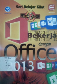 Seri belajar kilat bekerja dengan office 2013