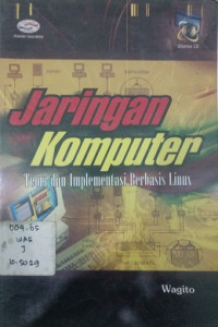 Jaringan komputer teori dan implementasi berbasis linux