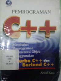 Pemrograman C++ Membahas Pemrograman Berorientasi Objek Menggunakan Turbo C++