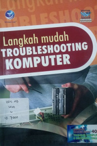 Langkah mudah troubleshooting komputer