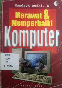 Merawat d an memperbaiki komputer