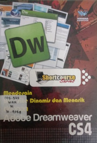 Shortcourse Series Mendesain Website dinamis Dan Menarik Dengan Adobe Dreamweaver CS4