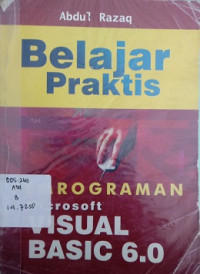 Belajar praktis pemrograman microsoft visual basic 6.0