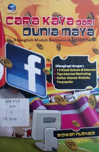 Cara kaya dari dunia maya 3 langkah mudah berbasis di internet