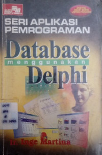 Seri Aplikasi Pemrograman Database Menggunakan Delphi