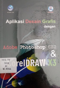 Aplikasi desain grafis dengan adobe potoshp CS2 & CorelDRAW X3