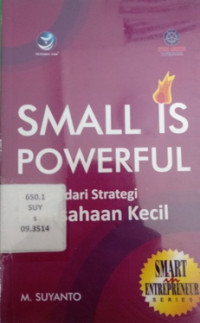 Small is Powerfull: Belajar dari Strategi Perusahaan Kecil