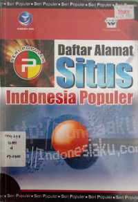 Seri Populer : Daftar Alamat Situs Indonesia Populer