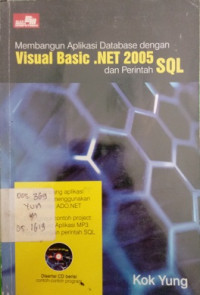 Membangun Aplikasi Database dengan Visual Basic .Net 2005 dan Perintah SQL