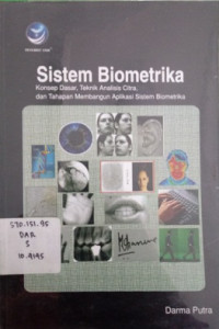 Sistem biometrika konsep dasar,teknik analisis citra,dan tahapan membanguan aplikasi sistem bimetrika