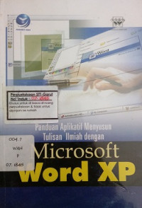 Panduan aplikatif menyusun tulisan ilmiyah dengan Microsof WOR XP