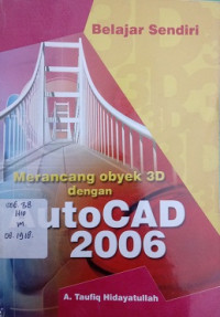 Merancang Obyek 3D Dengan Autocad 2006