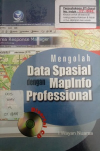 Mengolah Data Spesial Dengan Map Info Profesional