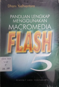 Panduan Lengkap Menggunakan Macromedia Flash 5