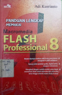 Panduan Lengkap Memakai Macromedia Flash Profesional 8