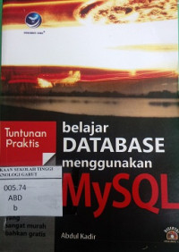 Tuntutan Praktis Belajar Database Menggunakan My SQL