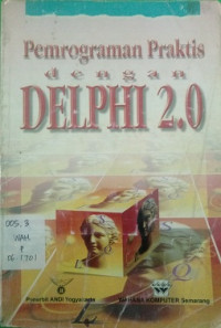 Pemrograman Praktis Dengan Delphi 2.0