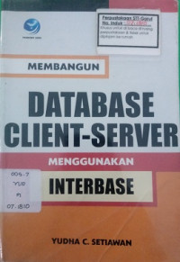 Membangun DATABASE CLIENT-SERVER MENGGUNAKAN INTERNET