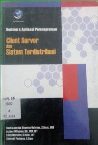 Konsep & Aplikasi Pemrograman Client Server dan Sistem Terdistribusi