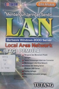 Membangun jaringan sendiri LAN BERBASIS WINDOWS 2000 SERVER