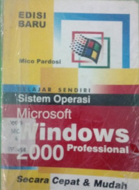 Belajar sendiri sistem operasi microsoft windows 2000 profesional