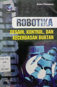 Robotika Desain, Kontrol, dan Kecerdasan Buatan