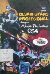 Desain Grafis Profesional Denga Adobe Photoshop CS4