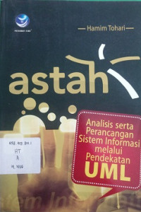 Astah : Analisis Serta Perancangan Sistem Informasi Melalui Pendekatan UML