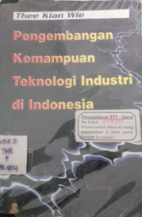 Pengembangan kemampuan teknologi industri di indonesia