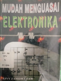 Mudah Menguasai Elektronika