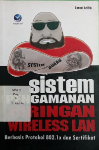 Sistem Pengamanan  Jaringan Wireless LAN Berbasis Protokol 802.1 dan Sertifikat