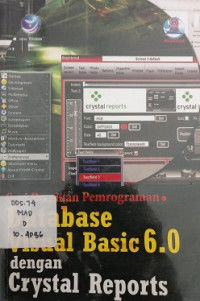 Seri Panduan Pemrograman Aplikasi Database Visual Basix 6.0 Dengan Crystal Report