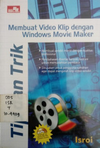 Tip dan Trik Membuat Video Klip dengan Windows Movie Maker