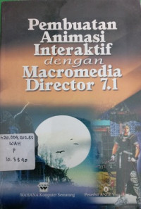 Pembuatan Animasi Interaktif dengan Macromedia Director 7.1